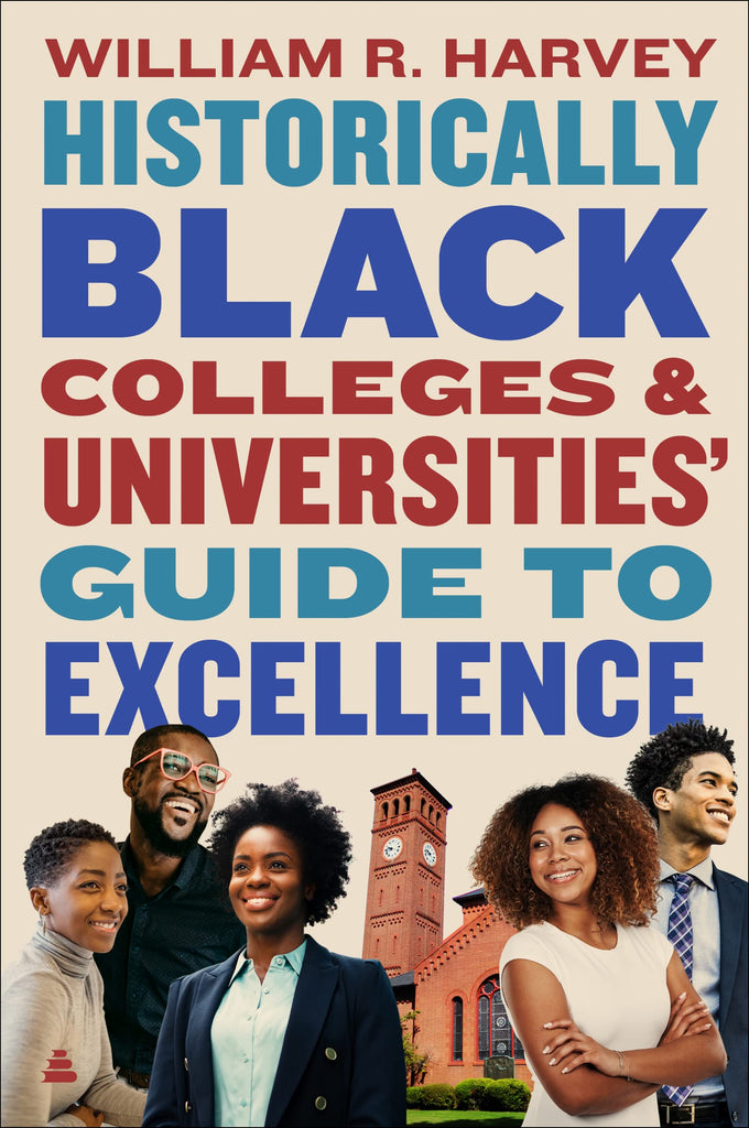 Historically Black Colleges and Universities' Guide to Excellence