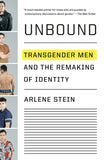 Unbound: Transgender Men and the Remaking of Identity