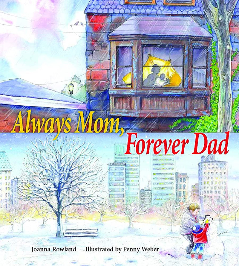 Always Mom, Forever Dad