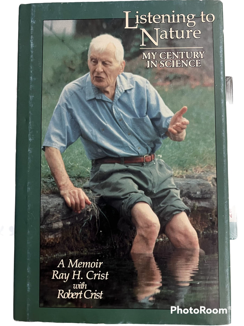 Listening to Nature: My Century in Science