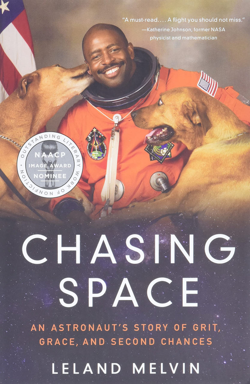 Chasing Space: An Astronaut's Story of Grit, Grace, and Second Chances