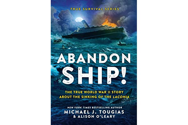 Abandon Ship!: The True World War II Story about the Sinking of the Laconia