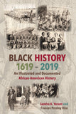 Black History 1619-2019: An Illustrated and Documented African-American History