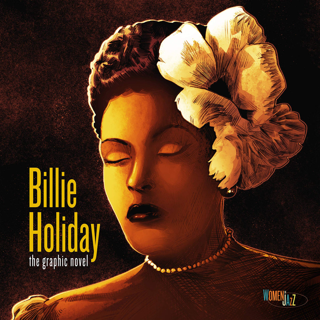 Billie Holiday: The Graphic Novel: Women in Jazz