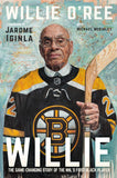 Willie: The Game-Changing Story of the NHL's First Black Player