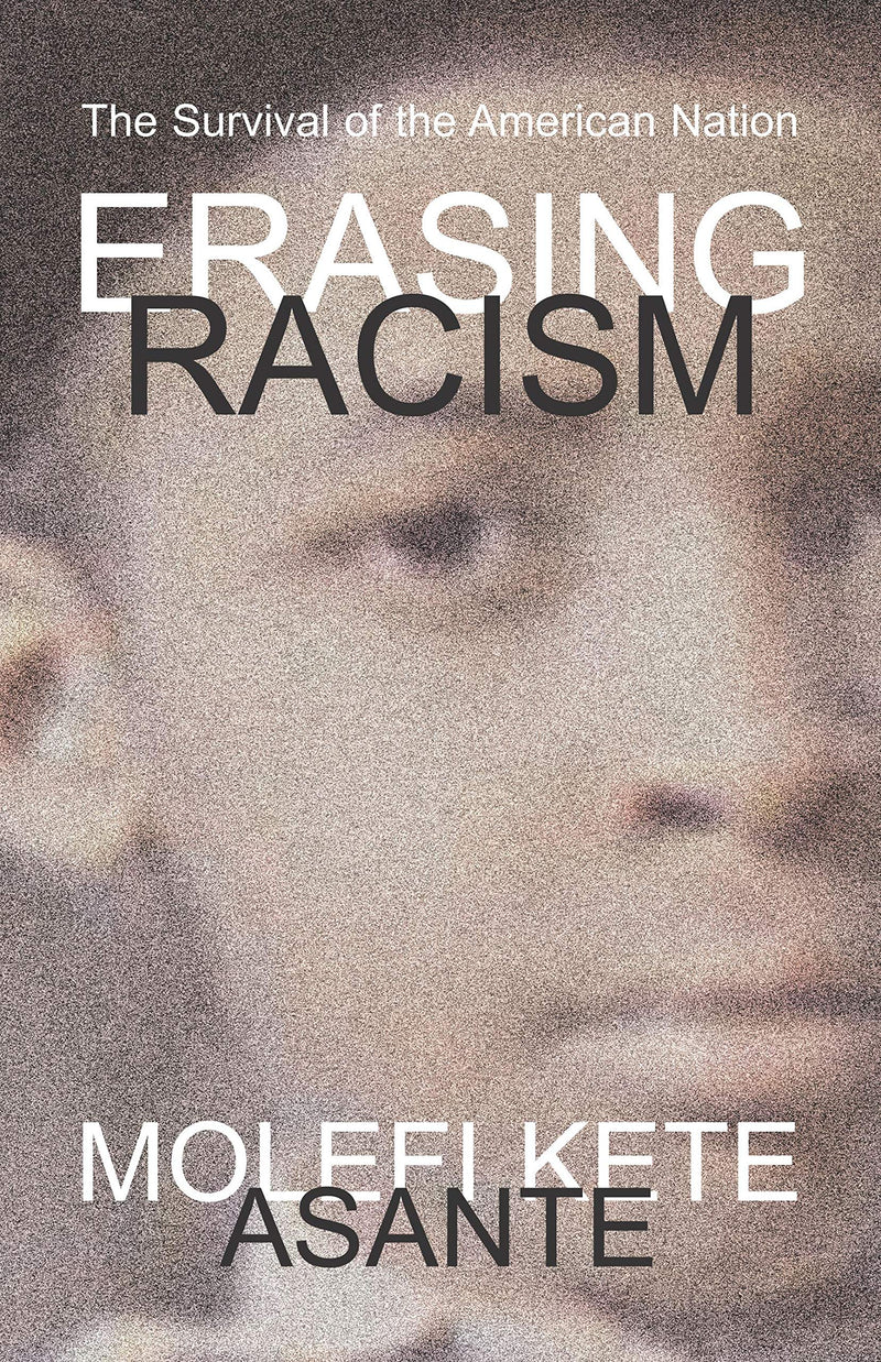 Erasing Racism: The Survival of the American Nation