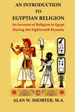 AN INTRODUCTION TO EGYPTIAN RELIGION