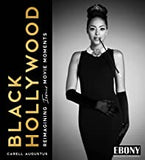 Black Hollywood: Reimagining Iconic Movie Moments (Photography Coffee Table Book, Perfect Gift for Classic Hollywood Movie Lovers)