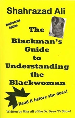 The Blackman's Guide to Understanding the Blackwoman