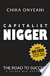CAPITALIST NIGGER BY CHIKA ONYEANI