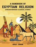 A HANDBOOK OF EGYPTIAN RELIGION