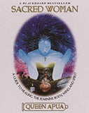 Sacred Woman: A Guide to Healing the Feminine Body, Mind, and Spirit (Revised)