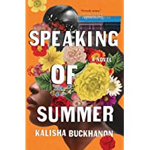Speaking of Summer: A Novel
