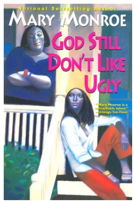 GOD STILL DON'T LIKE UGLY
