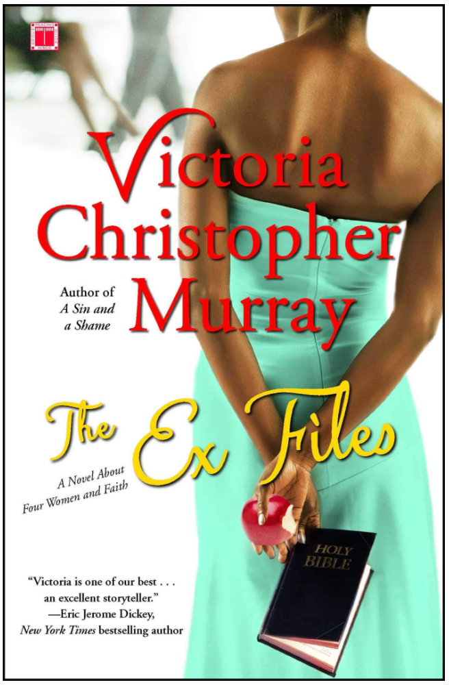 THE EX FILES: A NOVEL ABOUT FOUR WOMEN AND FAITH