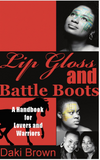 LIP GLOSS AND BATTLE BOOTS (Coming Soon)