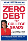 ZERO DEBT FOR COLLEGE GRADS: FROM STUDENT LOANS TO FINANCIAL FREEDOM (COMING SOON)