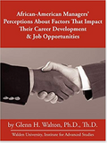 AFRICAN-AMERICAN MANAGERS' PERCEPTIONS ABOUT FACTORS THAT IMPACT THEIR CAREER DEVELOPMENT & JOB OPPORTUNITIES