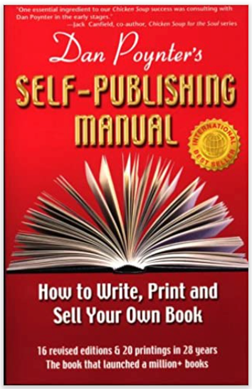 DAN POYNTER'S SELF-PUBLISHING MANUAL: HOW TO WRITE, PRINT AND SELL YOUR OWN BOOK