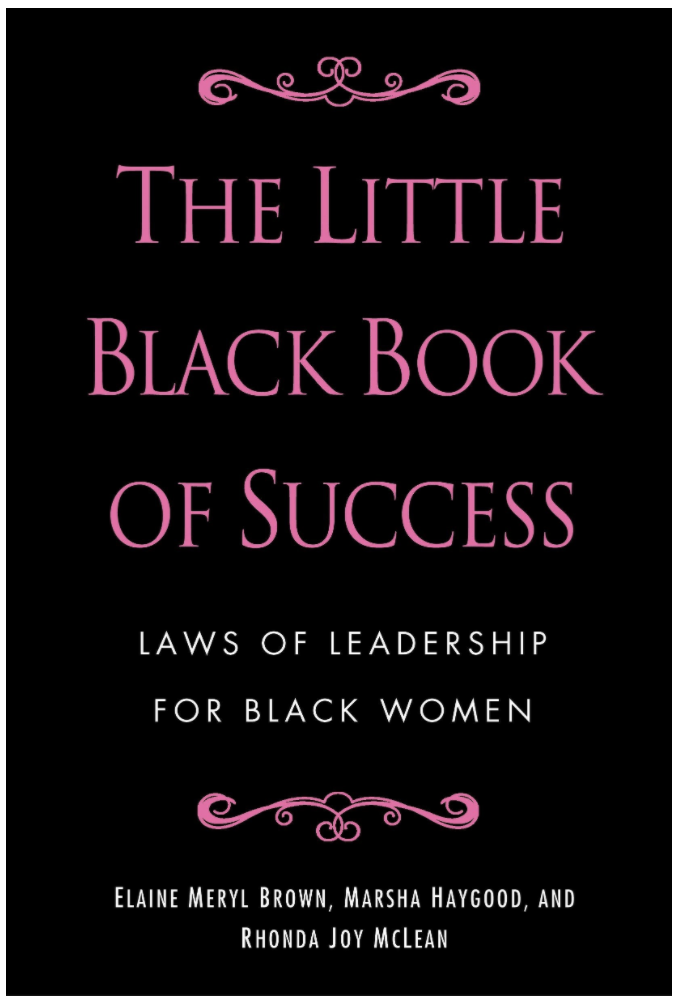THE LITTLE BLACK BOOK OF SUCCESS: LAWS OF LEADERSHIP FOR BLACK WOMEN