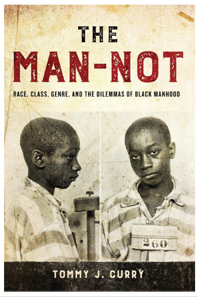 THE MAN-NOT: RACE, CLASS, GENRE, AND THE DILEMMAS OF BLACK MANHOOD