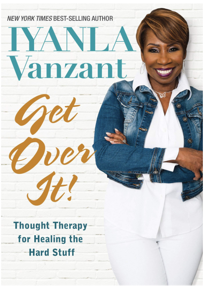 GET OVER IT!: THOUGHT THERAPY FOR HEALING THE HARD STUFF