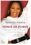 POINTS OF POWER: DISCOVER A SPIRIT-FILLED LIFE OF JOY AND PURPOSE (COMING SOON)