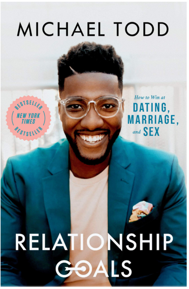 RELATIONSHIP GOALS: HOW TO WIN AT DATING, MARRIAGE, AND SEX