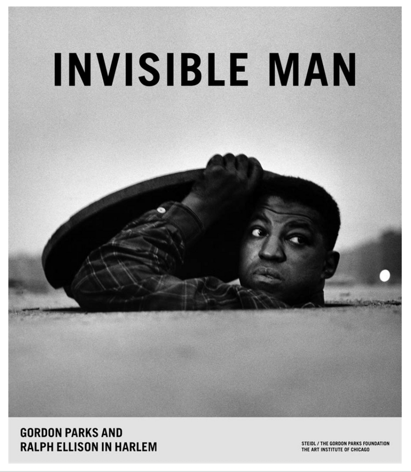 INVISIBLE MAN: GORDON PARKS AND RALPH ELLISON IN HARLEM