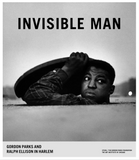 INVISIBLE MAN: GORDON PARKS AND RALPH ELLISON IN HARLEM (COMING SOON)N)