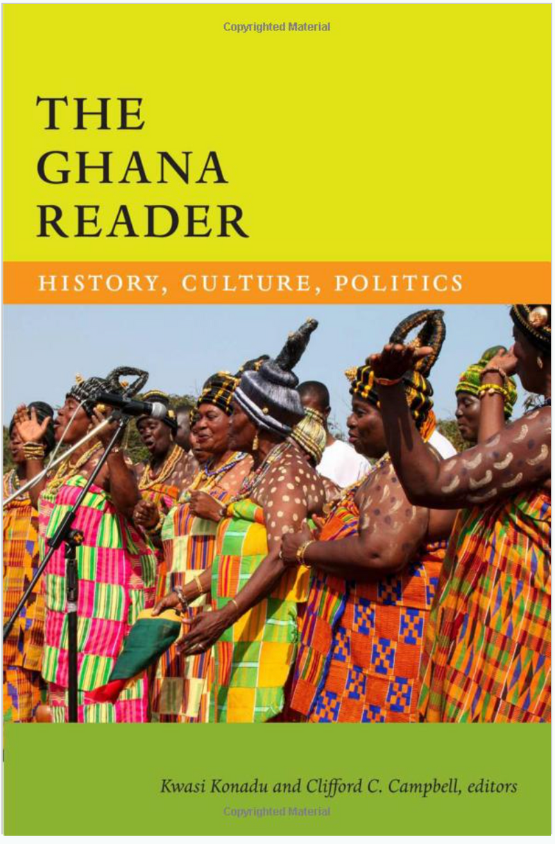 THE GHANA READER: HISTORY, CULTURE, POLITICS (WORLD READERS)
