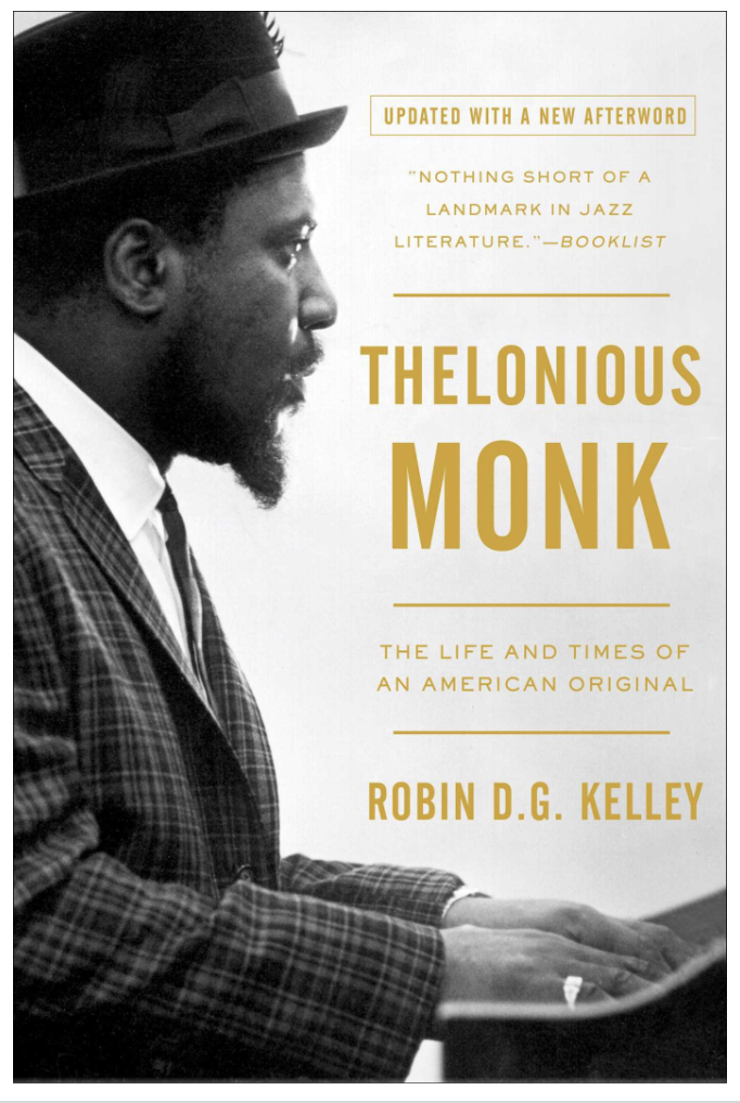 THELONIOUS MONK: THE LIFE AND TIMES OF AN AMERICAN ORIGINAL