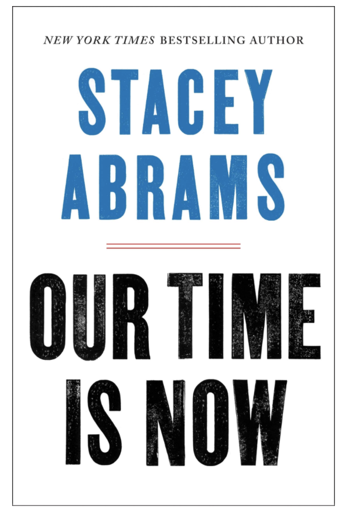 OUR TIME IS NOW: POWER, PURPOSE, AND THE FIGHT FOR A FAIR AMERICA (Released on June 8, 2021.)