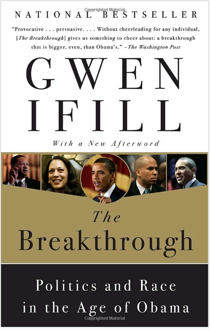 THE BREAKTHROUGH: POLITICS AND RACE IN THE AGE OF OBAMA