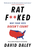 RATF**KED: THE TRUE STORY BEHIND THE SECRET PLAN TO STEAL AMERICA'S DEMOCRACY