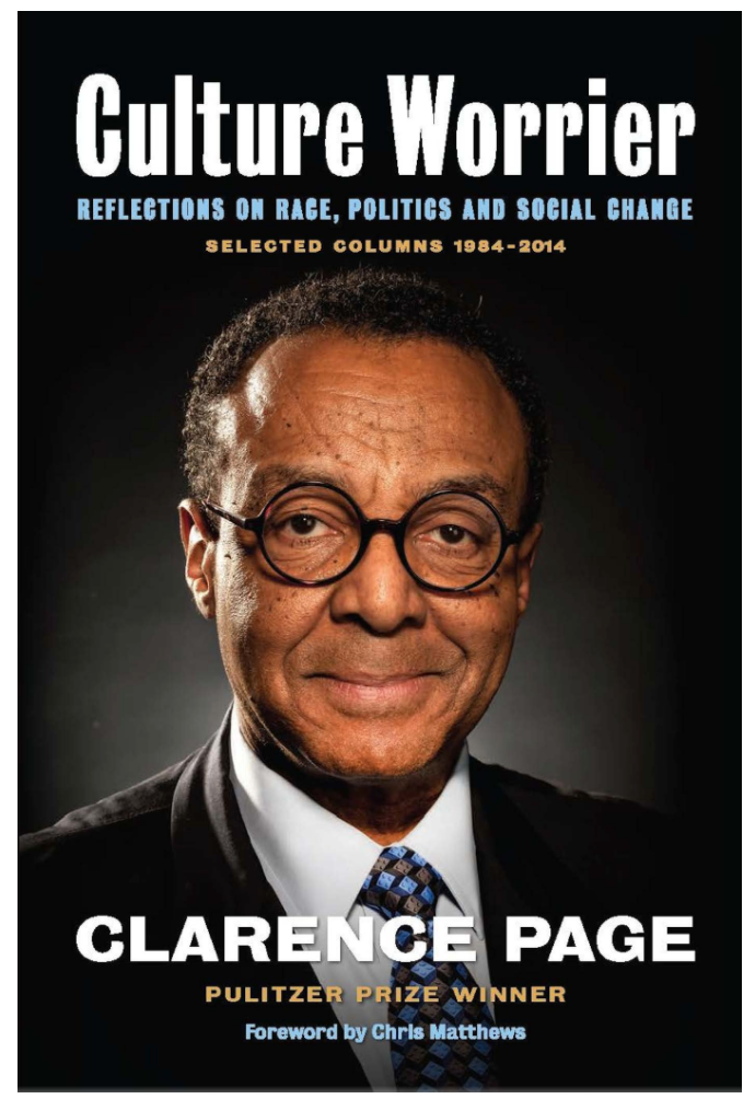 CULTURE WORRIER: REFLECTIONS ON RACE, POLITICS AND SOCIAL CHANGE: SELECTED COLUMNS 1984-2014