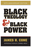 BLACK THEOLOGY & BLACK POWER: 50TH ANNIVERSARY EDITION