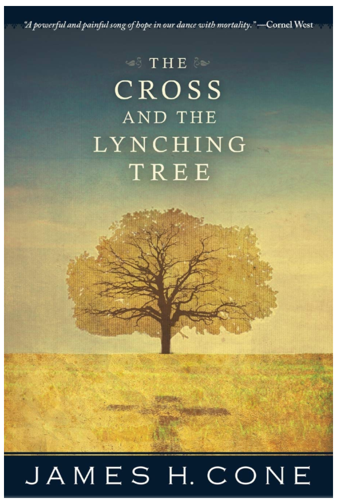 THE CROSS AND THE LYNCHING TREE