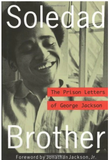 SOLEDAD BROTHER: THE PRISON LETTERS OF GEORGE JACKSON