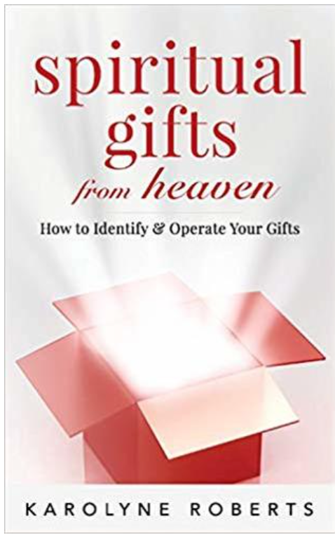 SPIRITUAL GIFTS FROM HEAVEN: HOW TO IDENTIFY AND OPERATE YOUR GIFTS