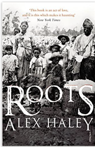 ROOTS: THE SAGA OF AN AMERICAN FAMILY