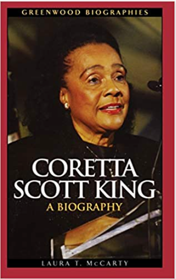 CORETTA SCOTT KING: A BIOGRAPHY
