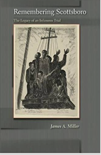 REMEMBERING SCOTTSBORO: THE LEGACY OF AN INFAMOUS TRIAL