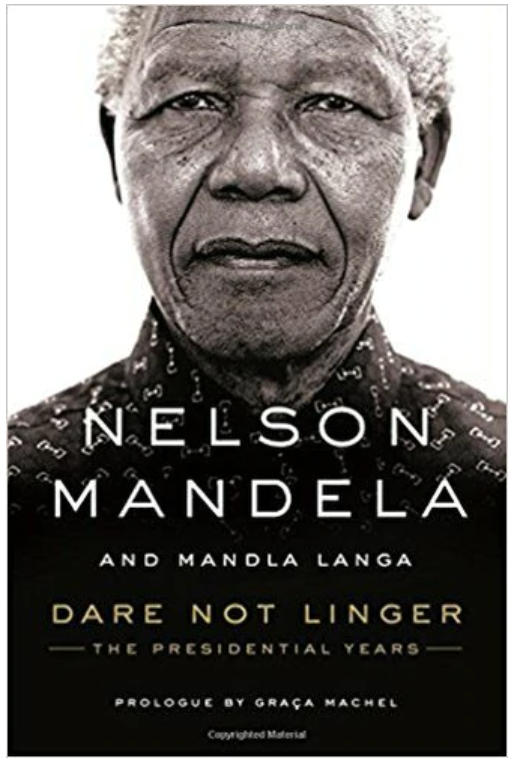 DARE NOT LINGER: THE PRESIDENTIAL YEARS