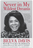 NEVER IN MY WILDEST DREAMS: A BLACK WOMAN'S LIFE IN JOURNALISM
