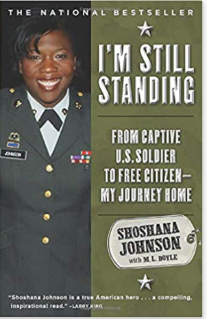 I'M STILL STANDING: FROM CAPTIVE U.S. SOLDIER TO FREE CITIZEN -- MY JOURNEY HOME