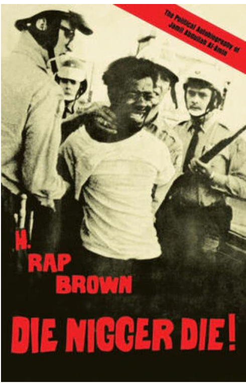 DIE NIGGER DIE!: A POLITICAL AUTOBIOGRAPHY OF JAMIL ABDULLAH AL-AMIN