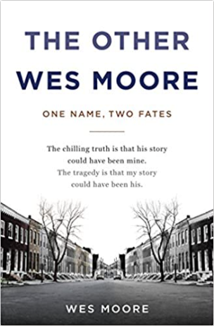 THE OTHER WES MOORE: ONE NAME, TWO FATES