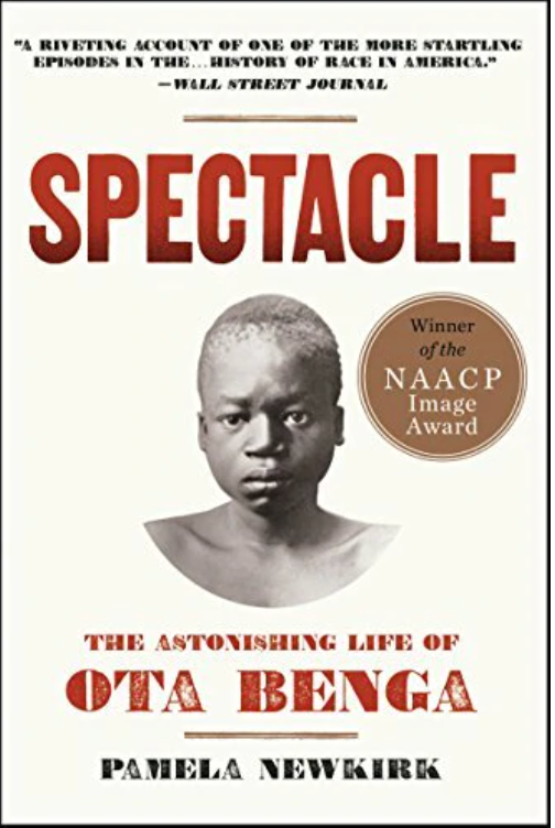 SPECTACLE: THE ASTONISHING LIFE OF OTA BENGA