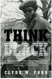 THINK BLACK: A MEMOIR (HB)